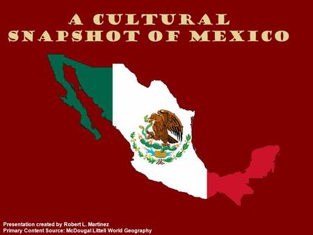 A Cultural Snapshot of Mexico