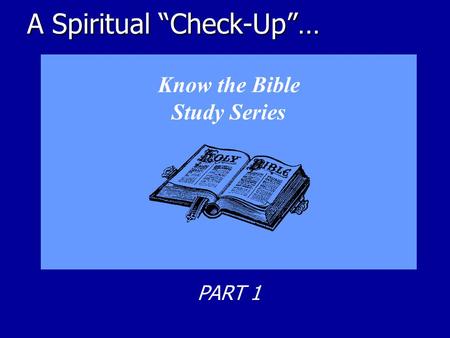 A Spiritual “Check-Up”…