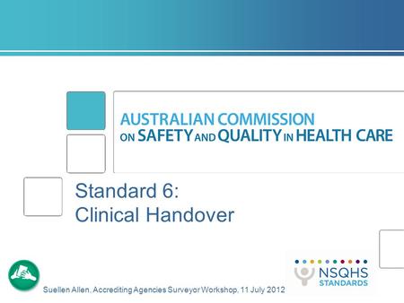 Standard 6: Clinical Handover