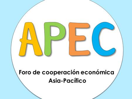 Foro de cooperación económica Asia-Pacífico. En enero de 1989, el primer ministro australiano Bob Hawke pidió una cooperación económica más eficaz en.