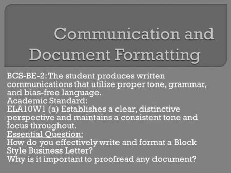 Communication and Document Formatting