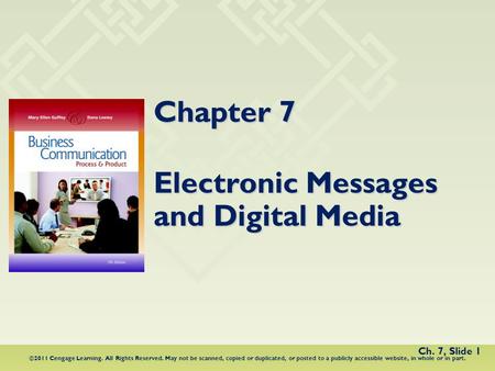 ©2011 Cengage Learning. All Rights Reserved. May not be scanned, copied or duplicated, or posted to a publicly accessible website, in whole or in part.