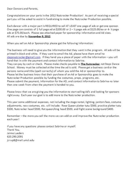 Dear Dancers and Parents, Congratulations on your parts in the 2012 Nutcracker Production! As part of receiving a special part you will be asked to assist.