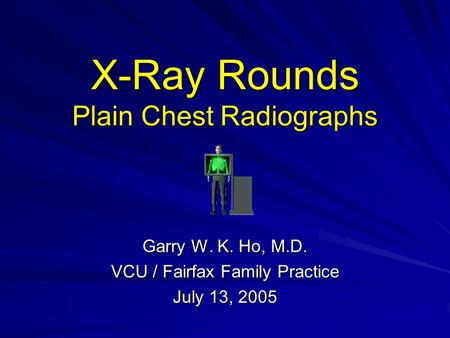 X-Ray Rounds Plain Chest Radiographs