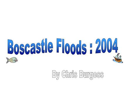 Situated in the South East of the UK, and the North of Cornwall Boscastle is home to nearly 2000 people and attracts 1.2 Million people per year.