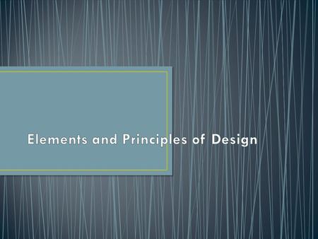 Elements and Principles of Design