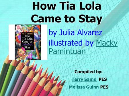 How Tia Lola Came to Stay