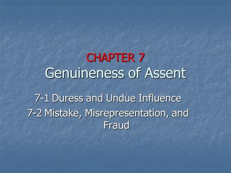 CHAPTER 7 Genuineness of Assent