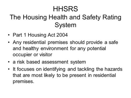 HHSRS The Housing Health and Safety Rating System