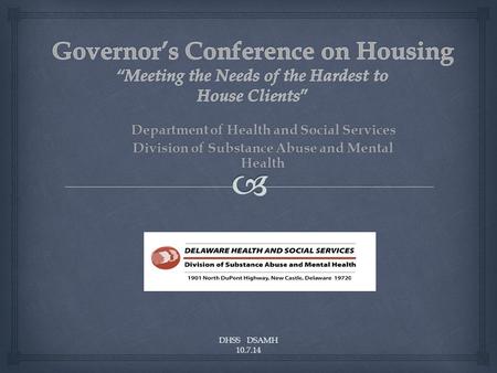 DHSS DSAMH 10.7.14 Department of Health and Social Services Division of Substance Abuse and Mental Health.