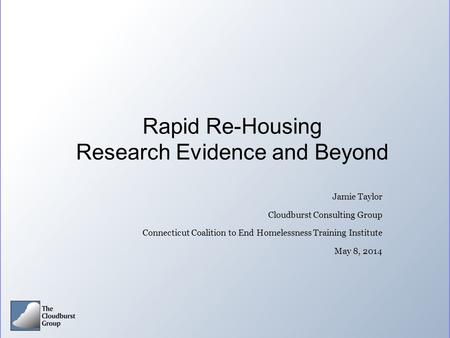 Rapid Re-Housing Research Evidence and Beyond