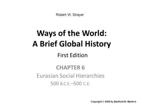 Ways of the World: A Brief Global History First Edition