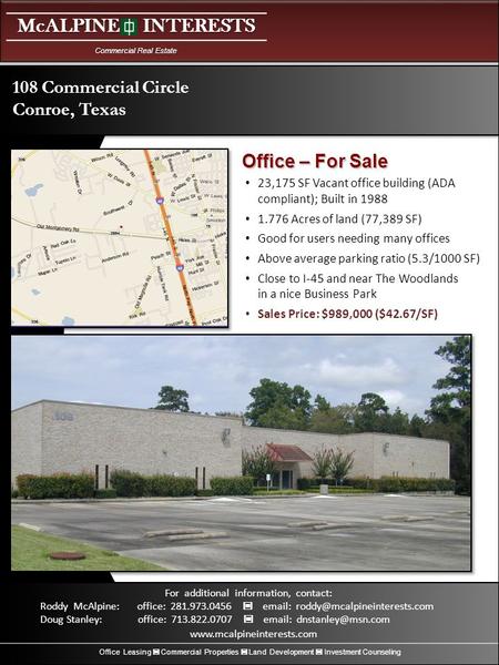 McALPINE INTERESTS Commercial Real Estate Office Leasing Commercial Properties Land Development Investment Counseling For additional information, contact: