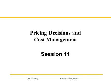 Pricing Decisions and Cost Management