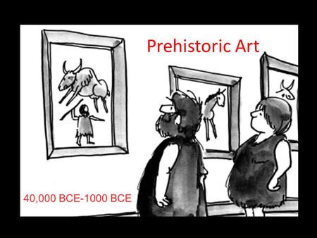 Prehistoric Art 40,000 BCE-1000 BCE. Stonehenge A henge is a circle of stones or posts, often surrounded by a ditch with built-up embankments. Stonehenge.