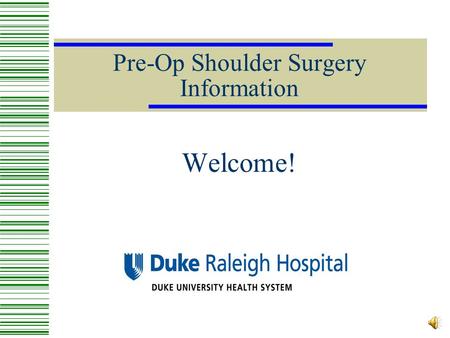 Pre-Op Shoulder Surgery Information