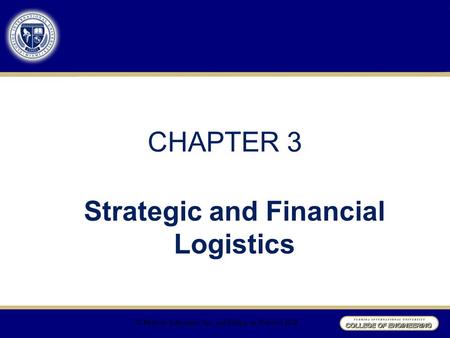 Strategic and Financial Logistics