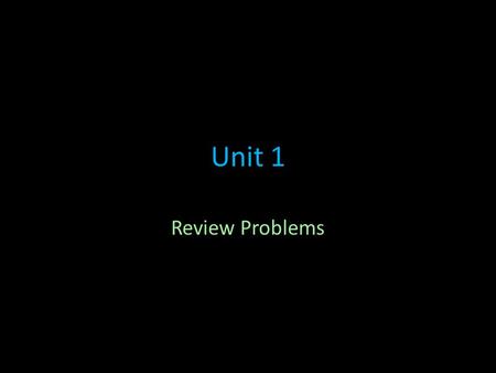 Unit 1 Review Problems. LCM & GCF LCM/GCF #1 Find the GCF of 8 and 30.