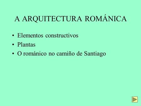 A ARQUITECTURA ROMÁNICA