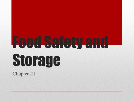 Food Safety and Storage