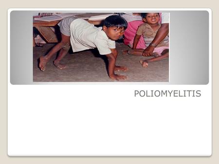 POLIOMYELITIS.