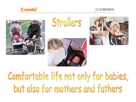 Strollers Comfortable life not only for babies,