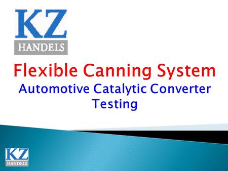 Flexible Canning System Automotive Catalytic Converter