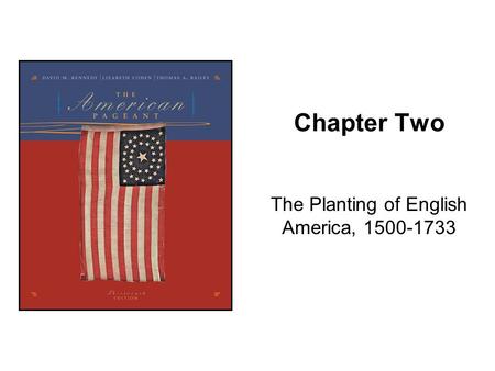 The Planting of English America,