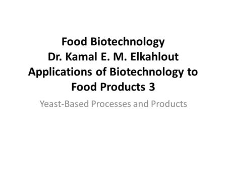 Yeast-Based Processes and Products