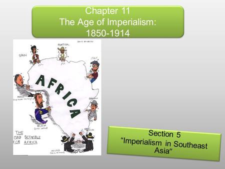 Chapter 11 The Age of Imperialism: