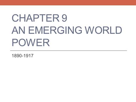 Chapter 9 An emerging world power