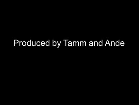 Produced by Tamm and Ande. Inanimate Alice >> Hello my name is Alice. I’m 13 years old >>