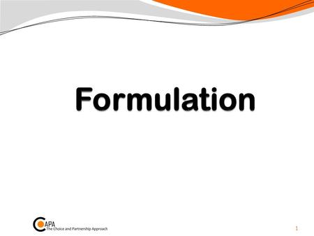 1. Aims of Choice Find out what they want Use our knowledge to jointly form an understanding Together choose what will be helpful NOT… Assessing a passive.