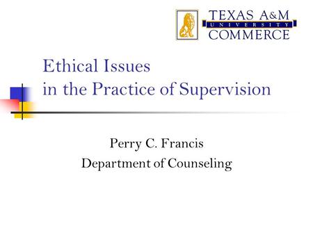 Ethical Issues in the Practice of Supervision