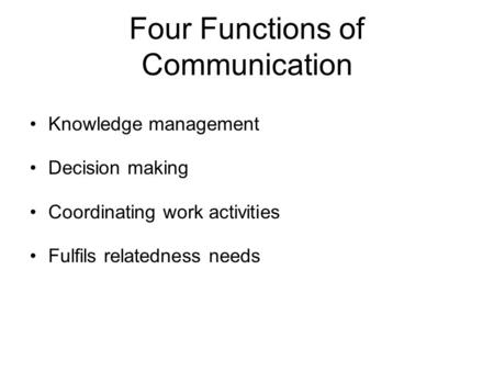 Four Functions of Communication