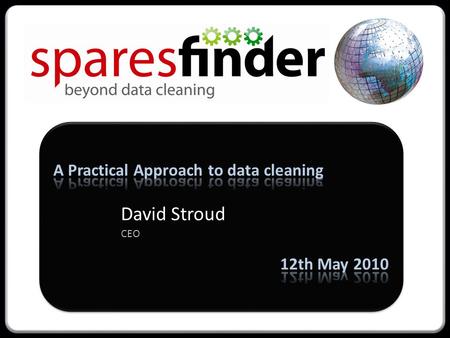 Confidential Agenda sparesFinder introduction Key Issues Master data harmonisation – Cleansing process Item Management & Governance – Governance Issues.