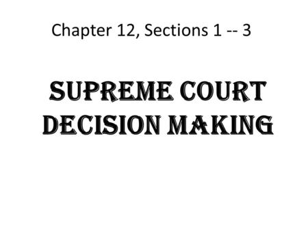 Supreme Court Decision Making