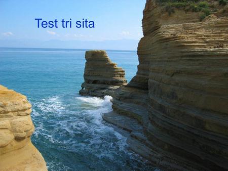 Test tri sita. U staroj Grčkoj je Sokrat bio poznat po tome, da je veoma visoko cenio znanje.