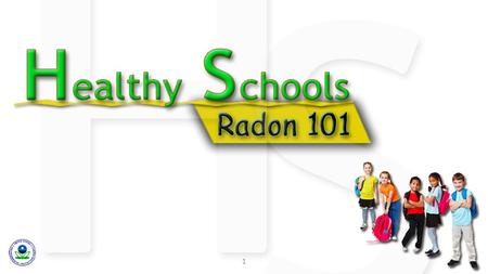 1. EPA’s Healthy Schools initiative is working with schools and other partners to provide education about environmental health issues and how they impact.