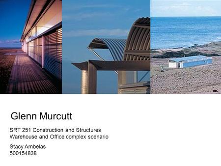 Glenn Murcutt SRT 251 Construction and Structures Warehouse and Office complex scenario Stacy Ambelas 500154838.