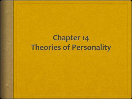 Chapter 14 Theories of Personality