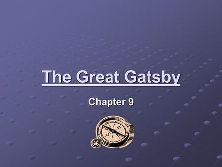 The Great Gatsby Chapter 9.