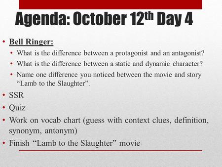 Agenda: October 12th Day 4 Bell Ringer: SSR Quiz