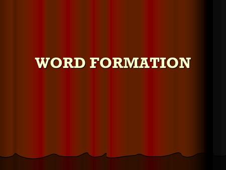 WORD FORMATION. PREFIXES I Prefixes are syllables put at the beginning of words. anti- = against (antinuclear) ‏ bi- = two (bilingual) ‏ co- = with (cooperation)