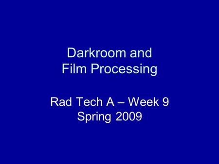 Darkroom and Film Processing