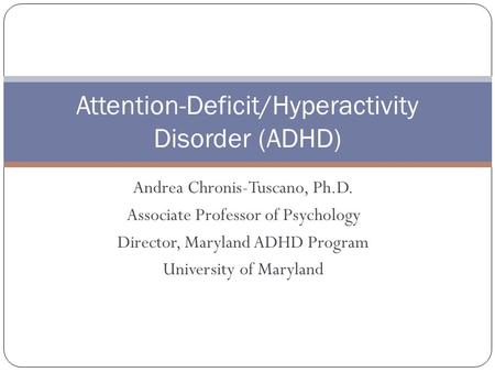 Attention-Deficit/Hyperactivity Disorder (ADHD)