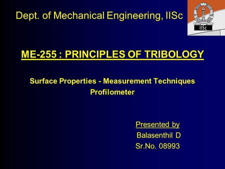 Dept. of Mechanical Engineering, IISc