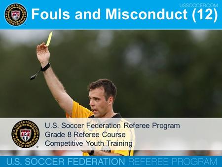 Fouls and Misconduct (12)