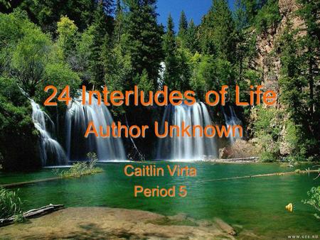 24 Interludes of Life Author Unknown