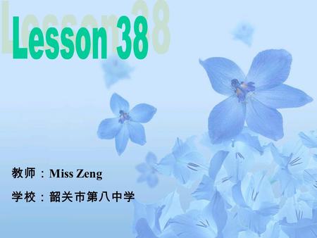 学校：韶关市第八中学 教师： Miss Zeng 写出下列动词的过去式。 am/is - are- buy- can- come- do- eat- fly- forget- get- give- go- have/has- know- leave- meet- read- say- see- waswere.